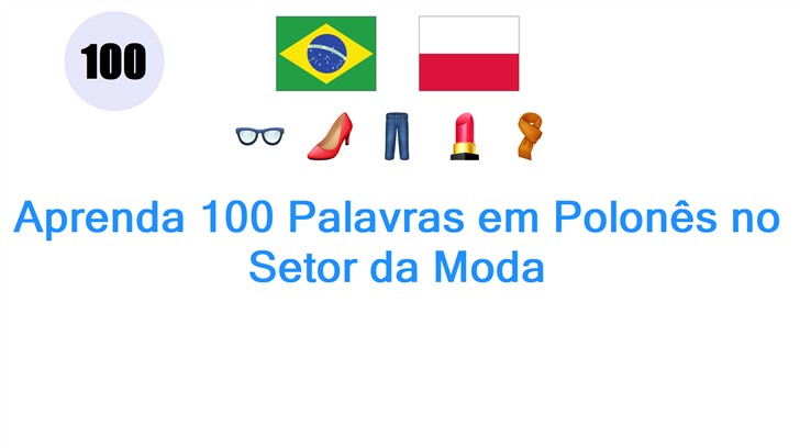 Aprenda 100 Palavras em Polonês no Setor da Moda